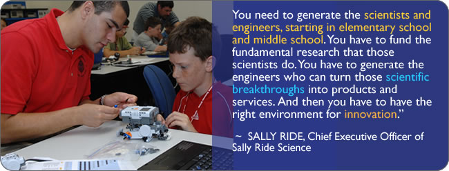 You need to generate the scientists and engineers, starting in elementary school and middle school. You have to fund the fundamental research that those scientists do. You have to generate the engineers who can turn those scientific breakthroughs into products and services. And then you have to have the right environment for innovation.