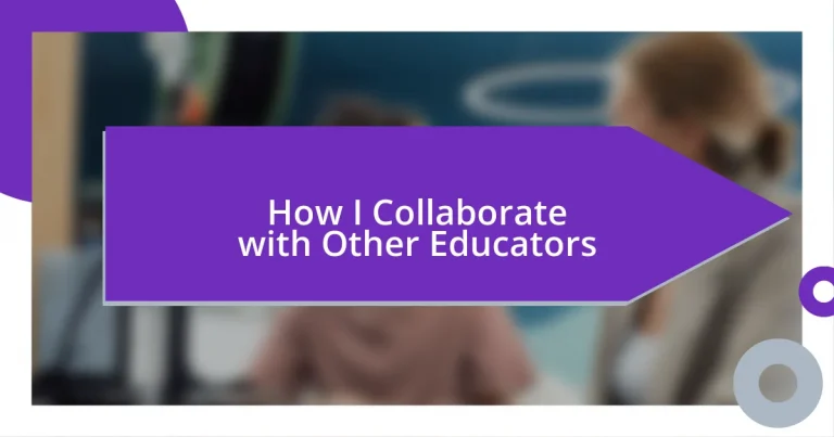 How I Collaborate with Other Educators