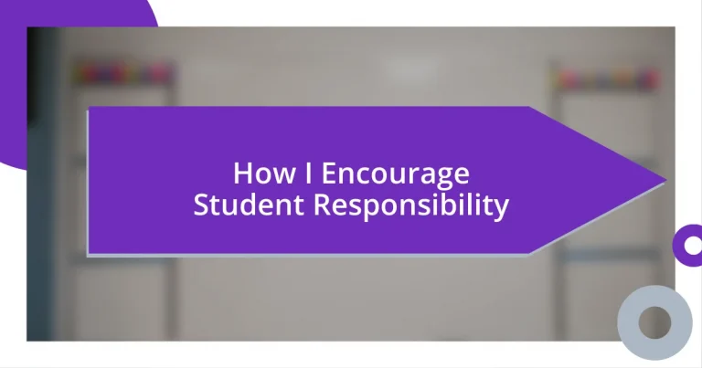 How I Encourage Student Responsibility