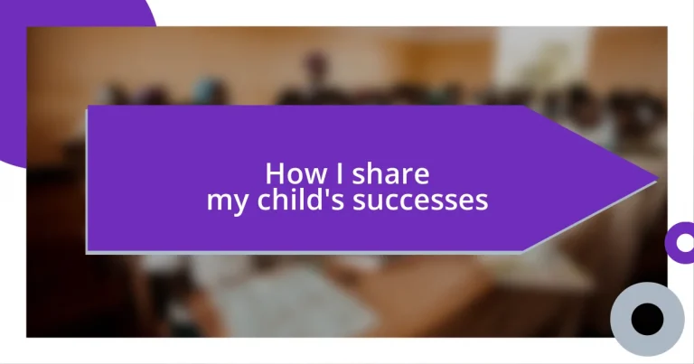 How I share my child’s successes