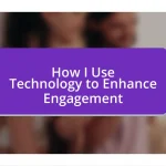 How I Use Technology to Enhance Engagement