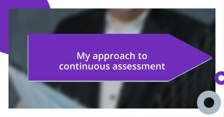 My approach to continuous assessment