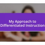 My Approach to Differentiated Instruction