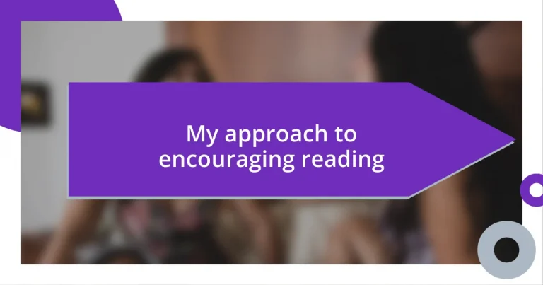 My approach to encouraging reading