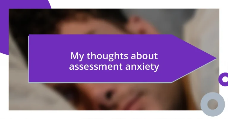 My thoughts about assessment anxiety