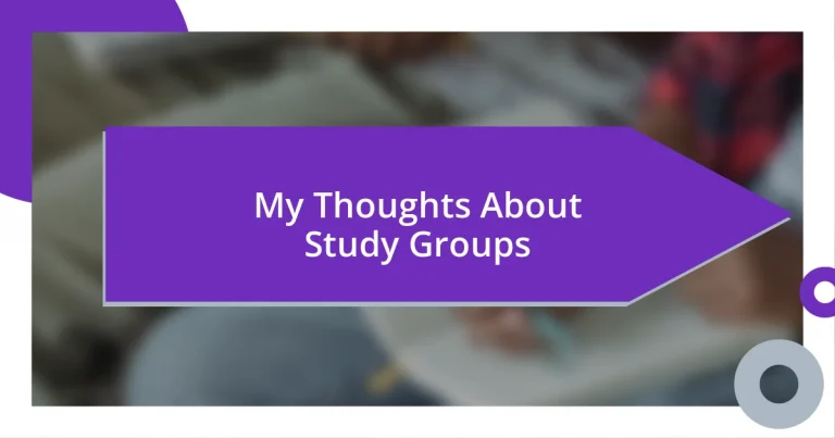 My Thoughts About Study Groups