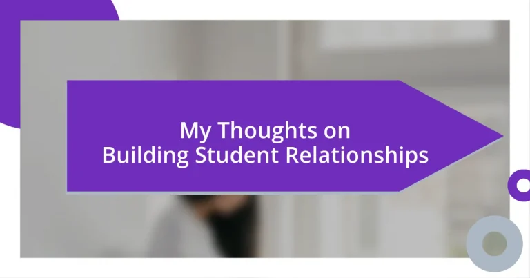 My Thoughts on Building Student Relationships