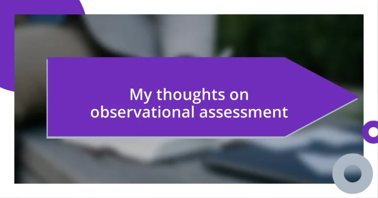 My thoughts on observational assessment