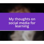 My thoughts on social media for learning