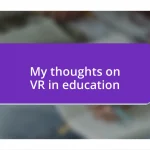 My thoughts on VR in education