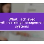 What I achieved with learning management systems