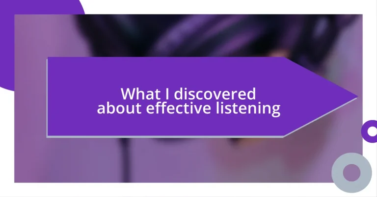 What I discovered about effective listening