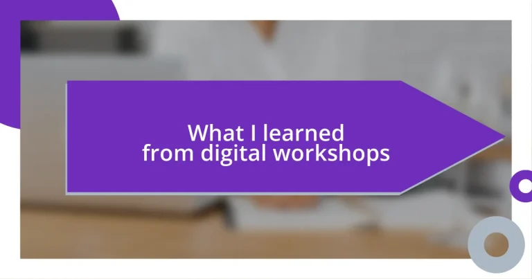 What I learned from digital workshops