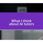 What I think about AI tutors