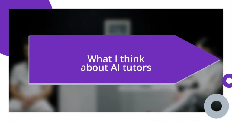 What I think about AI tutors