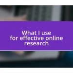 What I use for effective online research