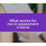 What works for me in assessment criteria